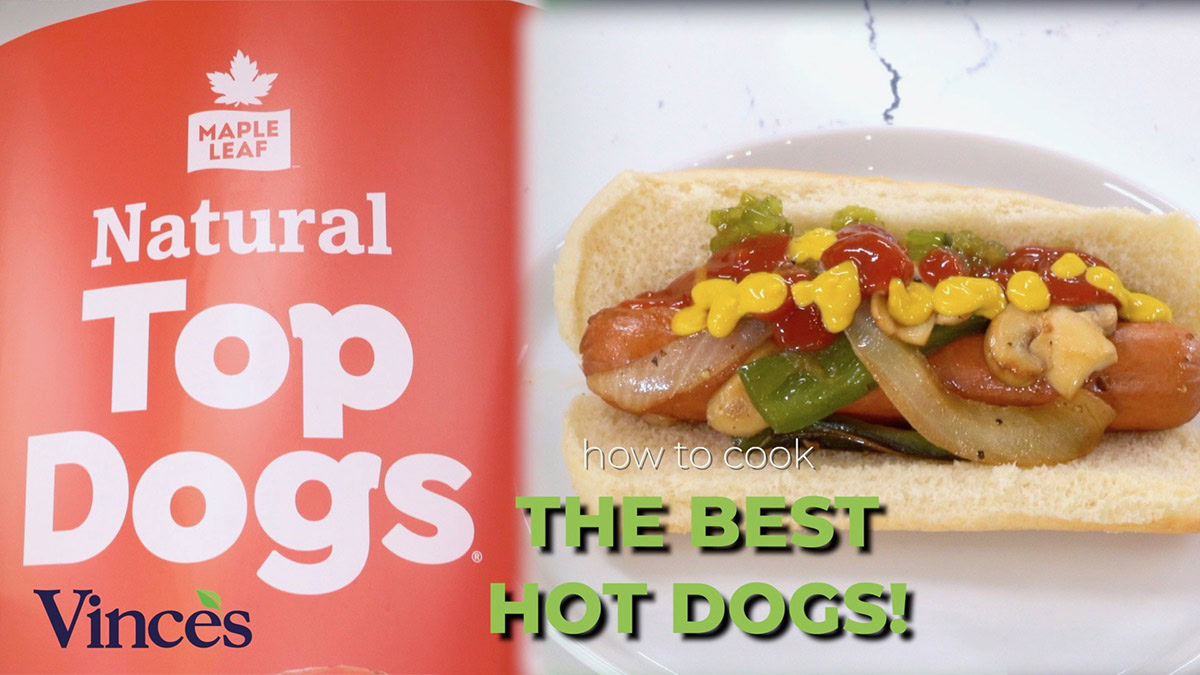 Vince's graphic with a prepared hot dog and a banner for Maple Leaf's Top Dogs and text that reads "The Best Hot Dogs!"